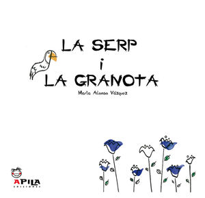 LA SERPI I LA GRANOTA