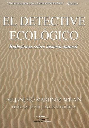 DETECTIVE ECOLOGICO. REFLEXIONES SOBRE HISTORIA NA