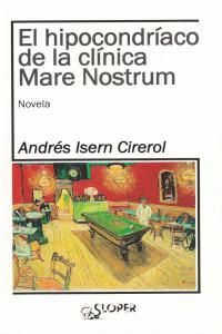 HIPOCONDRIACO DE LA CLINICA MARE NOSTRUM