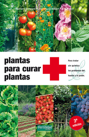 PLANTAS PARA CURAR PLANTAS 3ª ED.