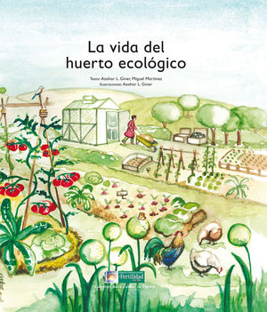 VIDA DEL HUERTO ECOLOGICO, LA