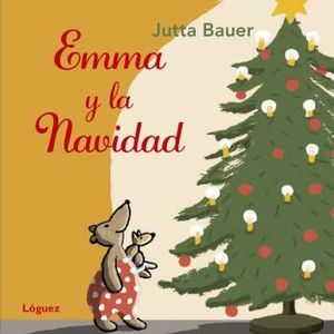 EMMA Y LA NAVIDAD.(PEQUEÑOLOGUEZ)