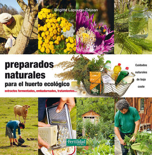 PREPARADOS NATURALES PARA EL HUERTO ECOLOGICO. EXT