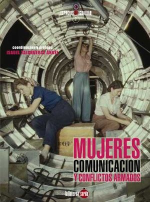 MUJERES, COMUNICACION Y CONFICTOS ARMADOS