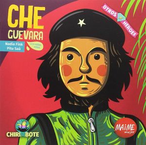CHE GUEVARA PARA CHICAS Y CHICOS