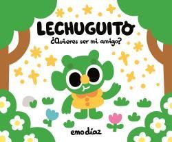 LECHUGUITO. ¿QUIERES SER MI AMIGO?