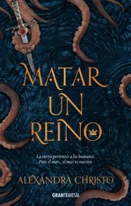 MATAR UN REINO  *