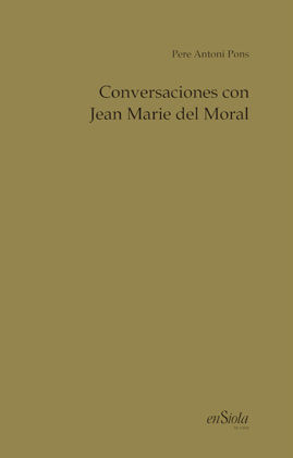 CONVERSACIONES CON JEAN MARIE DEL MORAL