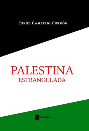 PALESTINA ESTRANGULADA