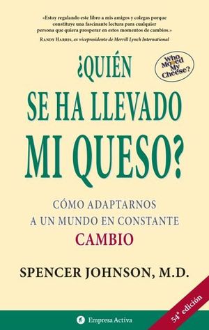 QUIEN SE HA LLEVADO MI QUESO?