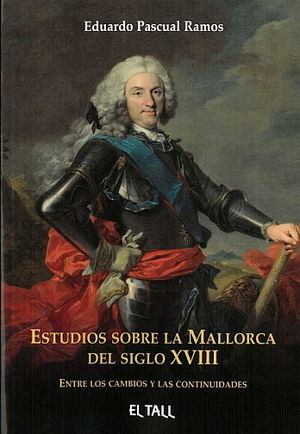 ESTUDIOS SOBRE LA MALLORCA DEL SIGLO XVIII