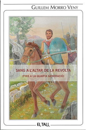 SANG A L'ALTAR DE LA REVOLTA (FINS A LA QUARTA GENERACIÓ)