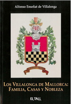 VILLALONGA DE MALLORCA: FAMILIA, CASAS Y NOBLEZA, LOS