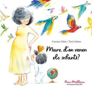 MARE D'ON VENEN ELS INFANTS?