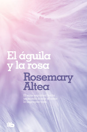 AGUILA Y LA ROSA, EL