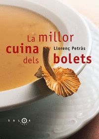 MILLOR CUINA DELS BOLETS, LA