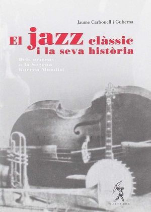 EL JAZZ CLÀSSIC I LA SEVA HISTÒRIA