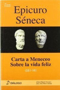 EPICURO SENECA.CARTA A MENECEO SOBRE LA VIDA FELIZ