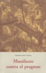 MANIFIESTO CONTRA EL PROGRESO