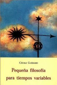 PEQUEÑA FILOSOFIA PARA TIEMPOS VARIABLES