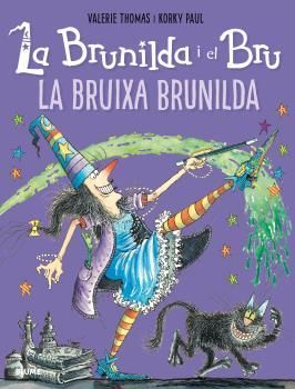 LA BRUNILDA I EL BRU. LA BRUIXA BRUNILDA