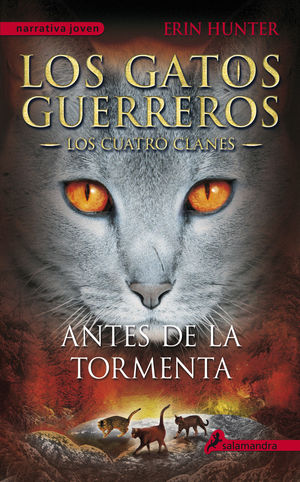 GATOS GUERREROS IV. ANTES DE LA TORMENTA, LOS