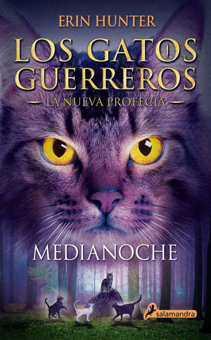 GATOS GUERREROS. LA NUEVA PROFECIA I. MEDIANOCHE