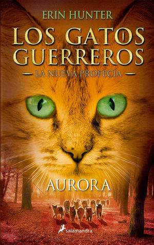 GATOS GUERREROS. LA NUEVA PROFECIA III. AURORA