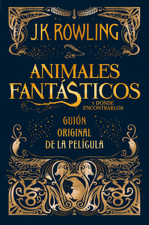 ANIMALES FANTÁSTICOS Y DÓNDE ENCONTRARLOS