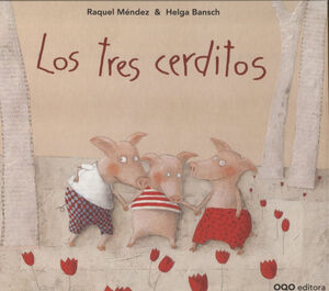 TRES CERDITOS, LOS.(Q)