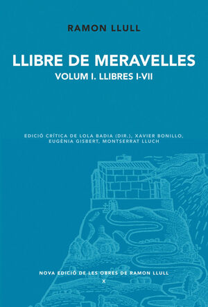 LLIBRE DE MERAVELLES:VOLUM I.LLIBRES I-VII