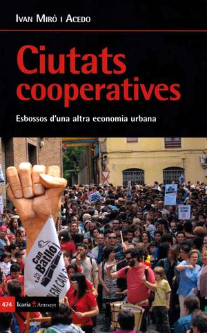 CIUTATS COOPERATIVES. ESBOSSOS D'UNA ALTRA ECONOMI