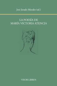 LA POESÍA DE MARÍA VICTORIA ATENCIA