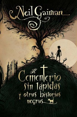 EL CEMENTERIO SIN LAPIDAS Y OTRAS HISTORIAS NEGRAS