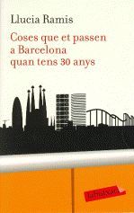 COSES QUE ET PASSEN A BARCELONA QUAN TENS 30 ANYS