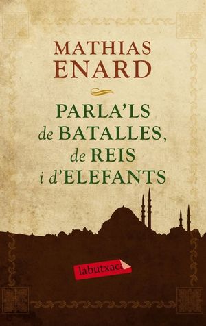 PARLA'LS DE BATALLES,DE REIS I D'ELEFANTS