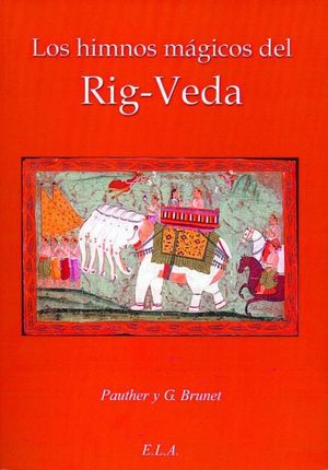 LOS HIMNOS MÁGICOS DEL RIG-VEDA
