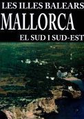 MALLORCA : EL SUD I SUD-EST MUNICIPIS DE LLUCMAJOR, CAMPOS, SES SALINES, SANTANY