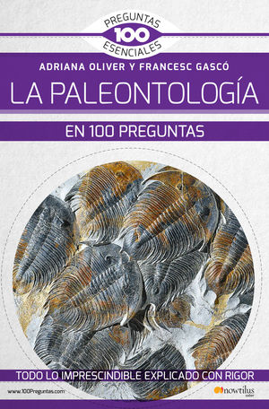 LA PALEONTOLOGÍA EN 100 PREGUNTAS