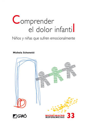 COMPRENDER EL DOLOR INFANTIL: NIÑOS Y NIÑAS QUE SUFREN EMOCIONALM ENTE