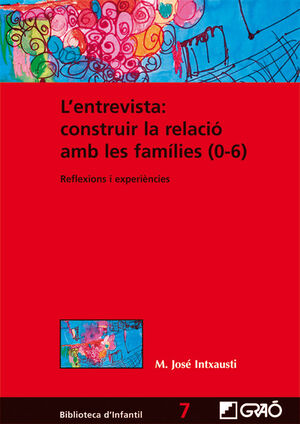 ENTREVISTA: CONSTRUIR LA RELACIO AMB LES FAMILIES