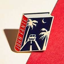 JOHN FANTE ENAMEL PIN