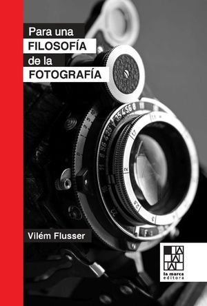 PARA UNA FILOSOFIA DE LA FOTOGRAFIA 2ªED