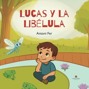 LUCAS Y LA LIBELULA