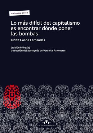LO MÁS DIFICIL DEL CAPITALISMO ES ENCONTRAR DÓNDE PONER LAS BOMBAS