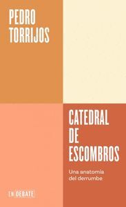 CATEDRAL DE ESCOMBROS (SERIE ENDEBATE)