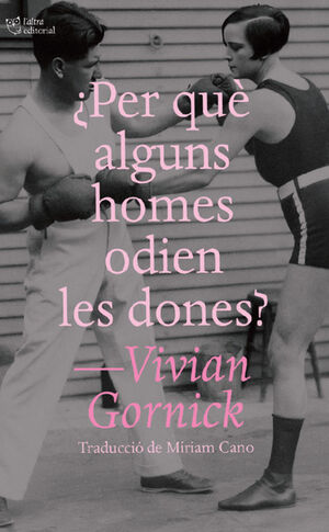 PER QUE ALGUNS HOMES ODIEN LES DONES?