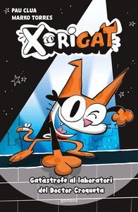 XORIGAT 1 GATASTROFE AL LABORATORI DEL DOCTOR CROQUETA