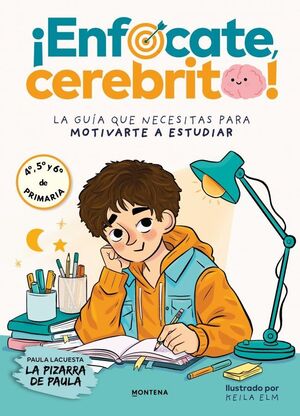 ¡ENFOCATE, CEREBRITO!