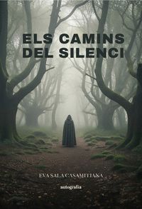 ELS CAMINS DEL SILENCI